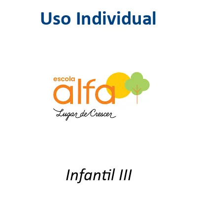 03-Escola Alfa Infantil III - Individual