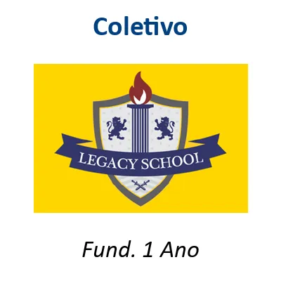 05-Legacy School Fund. 1 Ano - Coletivo