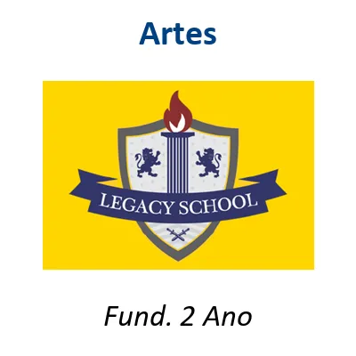 05-Legacy School Fund. 2 Ano - Artes